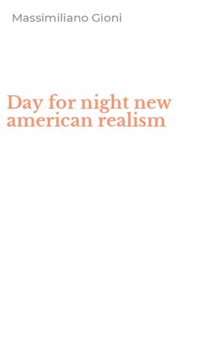 Day for night new american realism