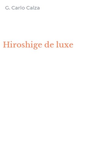 Hiroshige de luxe