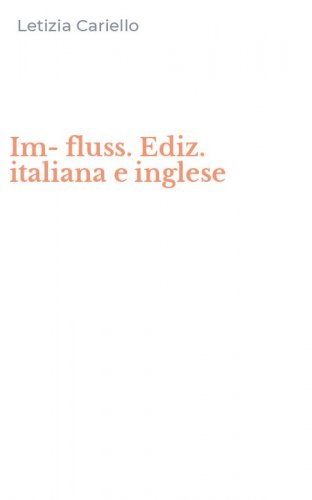 Im-fluss. Ediz. italiana e inglese