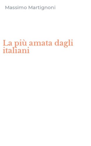La pi&ugrave; amata dagli italiani