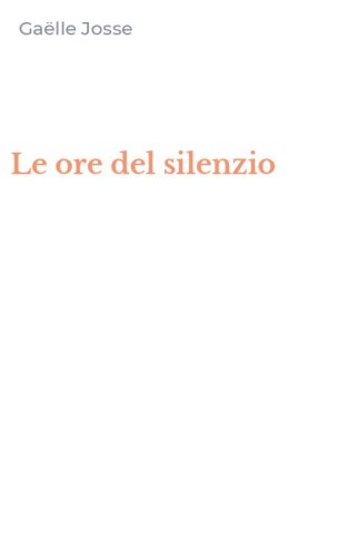 Le ore del silenzio