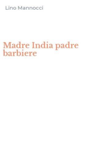 Madre India padre barbiere