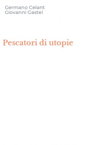 Pescatori di utopie