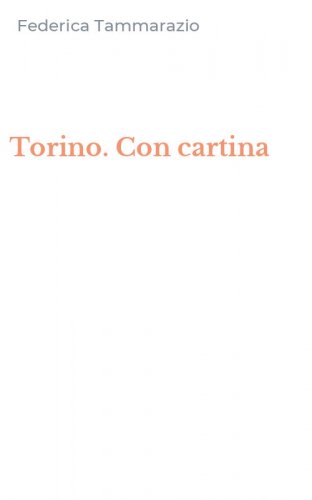 Torino. Con cartina