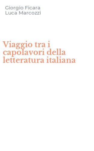 Viaggio tra i capolavori della letteratura italiana