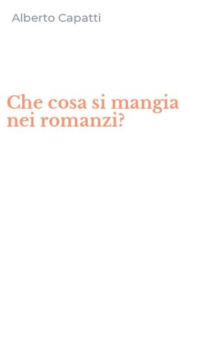 Che cosa si mangia nei romanzi?
