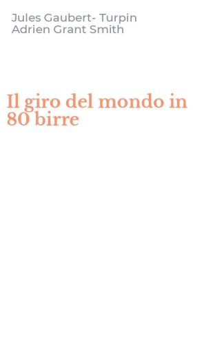 Il giro del mondo in 80 birre