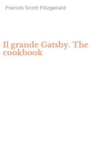 Il grande Gatsby. The cookbook