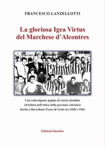 La gloriosa Igea Virtus del Marchese d'Alcontres