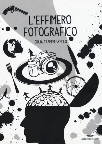 L'effimero fotografico. Suggestioni sulla fotografia