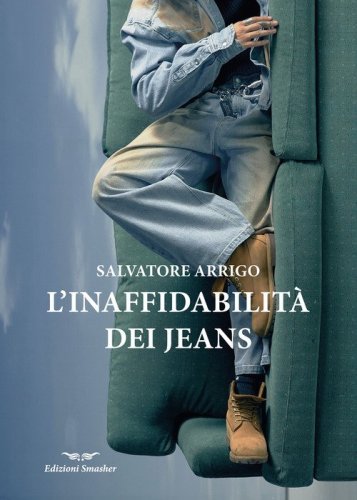 L'inaffidabilit&agrave; dei jeans