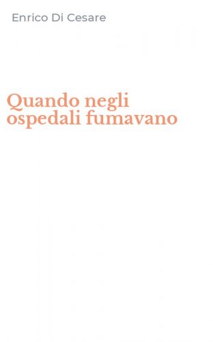 Quando negli ospedali fumavano