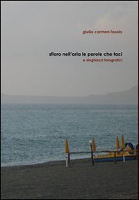 Sfioro nell'aria le parole che taci