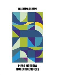 Piero Mottola. Florentine voices