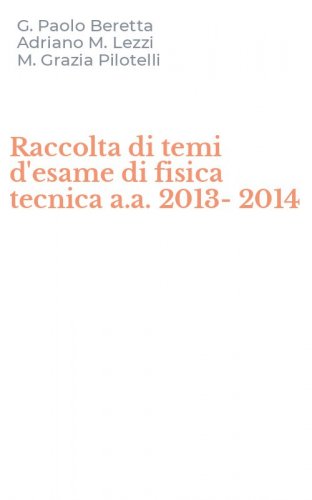 Raccolta di temi d'esame di fisica tecnica a.a. 2013-2014