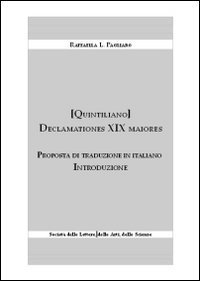Declamationes XIX maiores. Proposta di traduzione in italiano