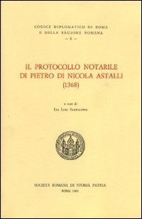 Il protocollo notarile di Pietro di Nicola Astalli (1368). Testo latino a fronte