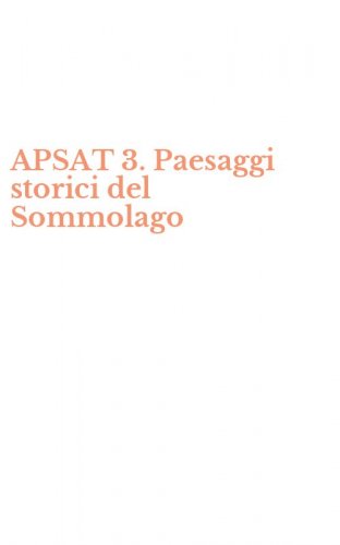 APSAT 3. Paesaggi storici del Sommolago