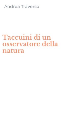 Taccuini di un osservatore della natura