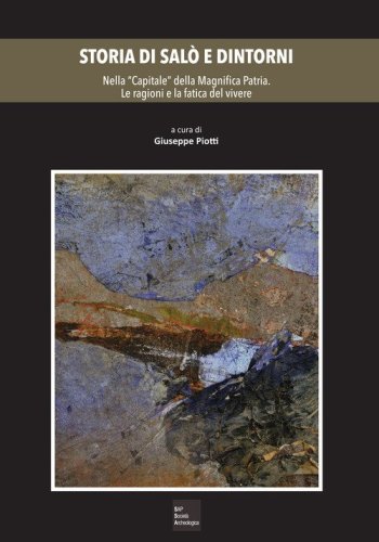 Storia di Sal&ograve; e dintorni
