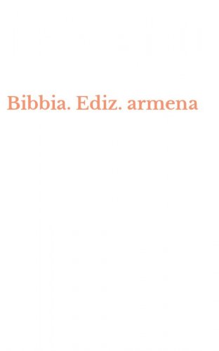 Bibbia. Ediz. armena