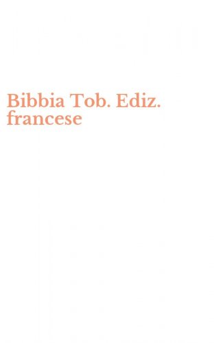 Bibbia Tob. Ediz. francese