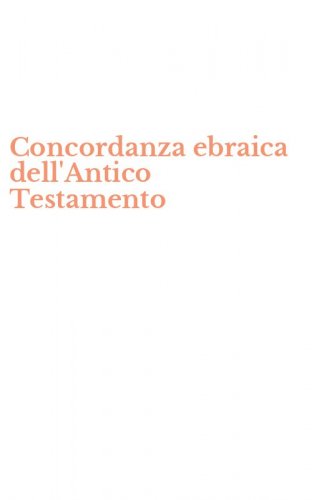 Concordanza ebraica dell'Antico Testamento