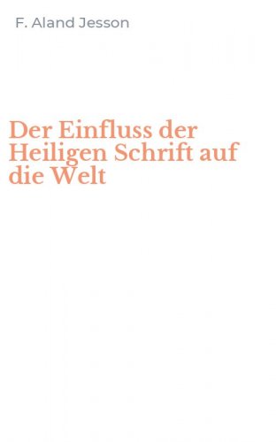 Der Einfluss der Heiligen Schrift auf die Welt