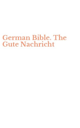 German Bible. The Gute Nachricht