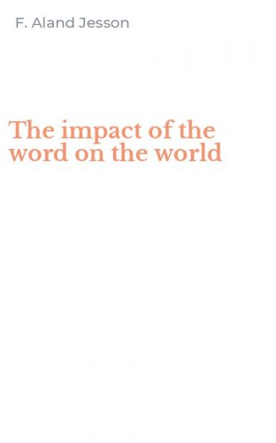 The impact of the word on the world