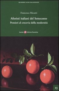 Aforisti italiani del Settecento. Pensieri al crocevia della modernit&agrave;