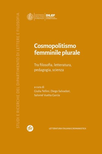 Cosmopolitismo femminile plurale. Tra filosofia, letteratura, pedagogia, scienza