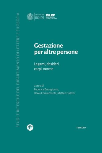 Gestazione per altre persone. Legami, desideri, corpi, norme