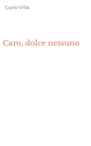 Caro, dolce nessuno
