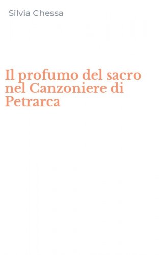 Il profumo del sacro nel Canzoniere di Petrarca