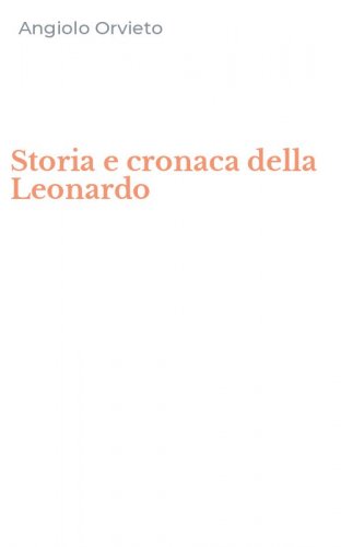 Storia e cronaca della Leonardo