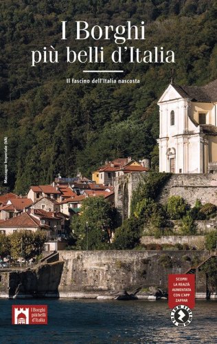 I borghi pi&ugrave; belli d'Italia. Il fascino dell'Italia nascosta. Guida 2023