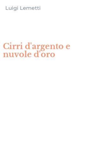 Cirri d'argento e nuvole d'oro