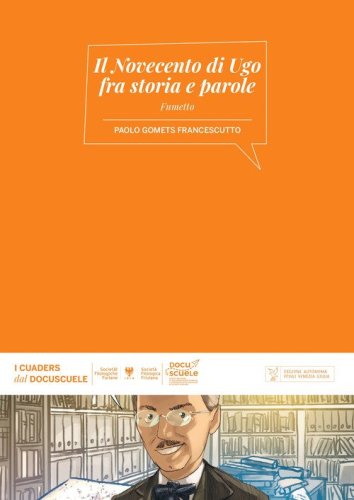 Il N&ucirc;fcent di Ugo tra storie e peraulis. Edizione italiana e friulana