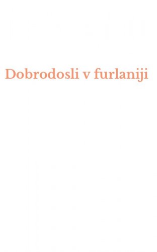 Dobrodosli v furlaniji