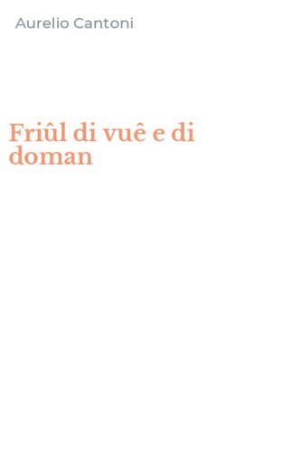 Fri&ucirc;l di vu&ecirc; e di doman