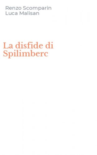La disfide di Spilimberc