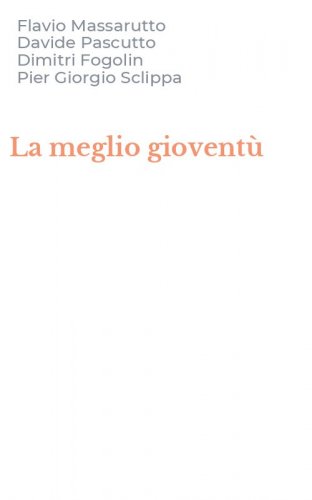 La meglio giovent&ugrave;