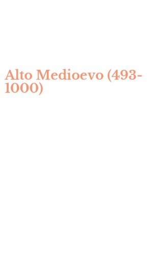 Alto Medioevo (493-1000)