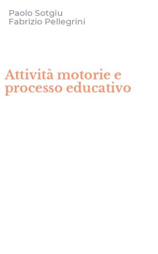 Attivit&agrave; motorie e processo educativo
