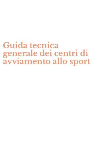 Guida tecnica generale dei centri di avviamento allo sport