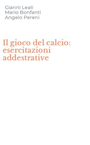 Il gioco del calcio: esercitazioni addestrative