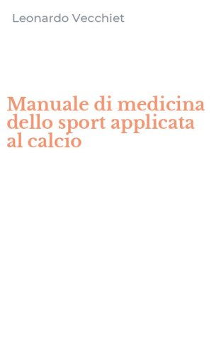 Manuale di medicina dello sport applicata al calcio