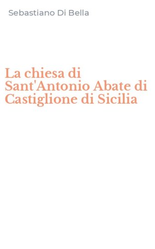La chiesa di Sant'Antonio Abate di Castiglione di Sicilia