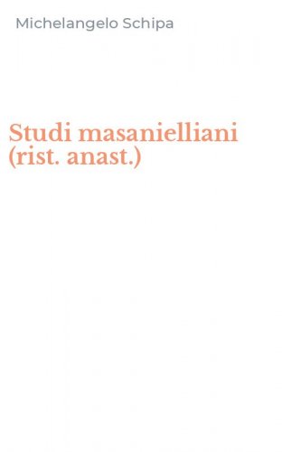 Studi masanielliani (rist. anast.)